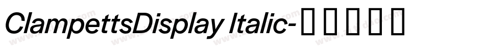ClampettsDisplay Italic字体转换